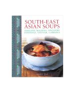 South-East Asian Soups - Cookbook by Terry Tan