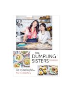 The Dumpling Sisters Cookbook - Cookbook by Amy and Julie Zhang