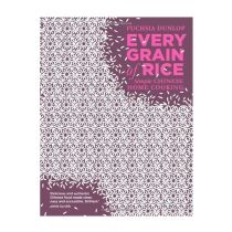 Every Grain of Rice  Cookbook by Fuschia Dunlop